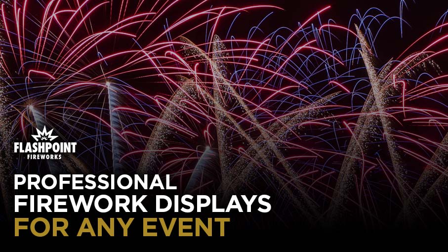 Flashpoint Firework Videos - magical displays